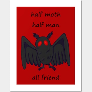 Half Moth. Half Man. All Friend Posters and Art